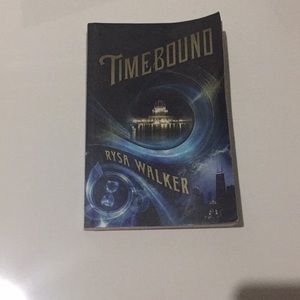 Teen fiction- Timebound by Rysa Walker